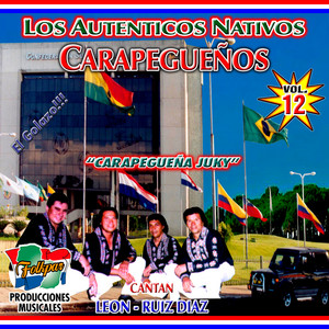 Los Autenticos Nativos Carapegueños & Leon - Ruiz Diaz - De Suplente Ndaikosei