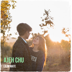 Ajeh Chu by Lilim Mate
