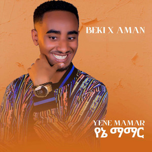 Beki X Aman - Yene Mamar