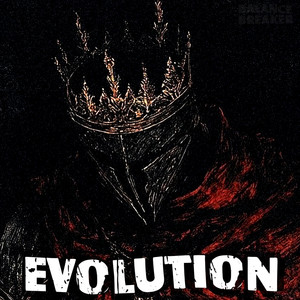 EVOLUTION by BalanceBreaker