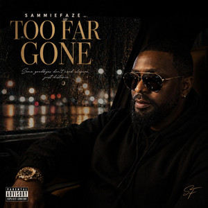 Too Far Gone by Sammiefaze