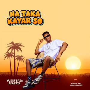 Basa afaifaya - Na Taka Kayar So