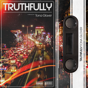 Truthfully by Tona Glover