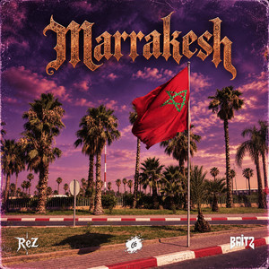 Marrakesh by REZ, Baitz, CG