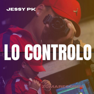 Lo Controlo by Jessy Pk