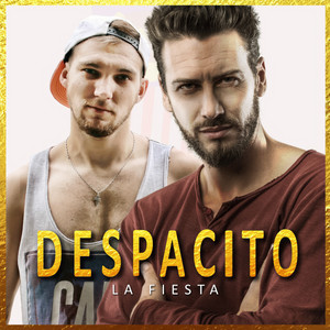 La Fiesta - Despacito