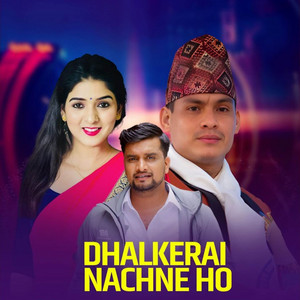 Dhalkerai Nachne Ho