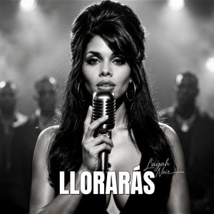 Llorarás by Layah Noir