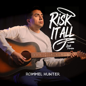 Rommel Hunter - Risk It All (Spanish Version)