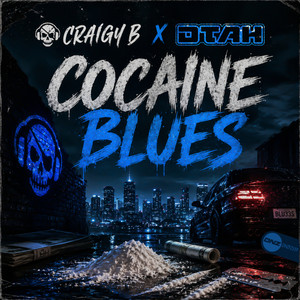 Cocaine Blues - Radio Edit by Craigy B!, DTAH