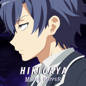 Rap do Hikigaya Hachiman by Micael Rapper