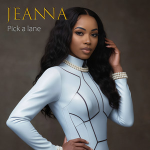 Pick a Lane by Jeanna