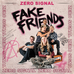 Fake Friends by Zero Signal