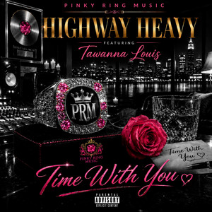 Time With You by HIGHWAY HEAVY, Tawanna Louis