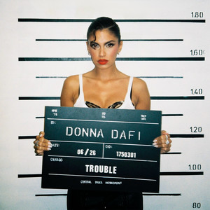 Trouble by Donna Dafi