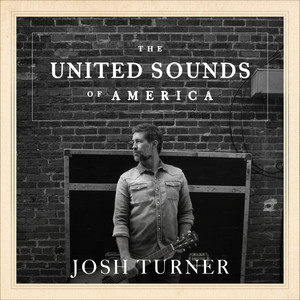 United Sounds of America: Josh Turner