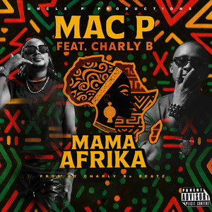 Mac P - Mama Afrika