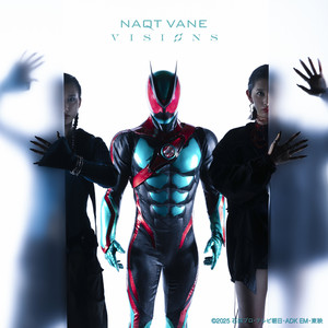 VISIONS - 『仮面ライダーゼッツ』主題歌 by NAQT VANE Album Cover