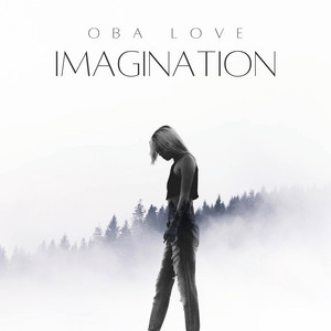 Imagination by Oba Love