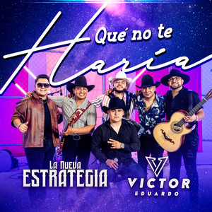 Qué No Te Haría (En Vivo) — La Nueva Estrategia