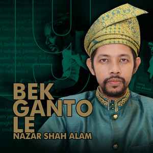 Bek Ganto Le (feat. Ulvazilla, Teuku Mail, Firda Muna, Shah Ahmad & Oji Shah)