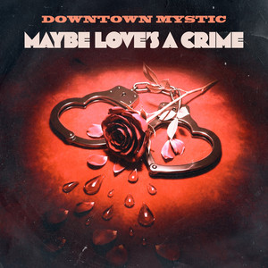 Maybe Loves A Crime - TV Mix by DownTown Mystic, Jeff Levine
