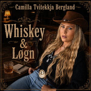 Whiskey & Løgn by Camilla Tvitekkja Bergland