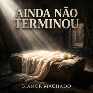 Ainda não terminou by Bianor Machado