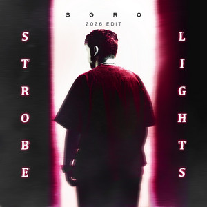Strobe Lights - 2026 Edit by SGRO