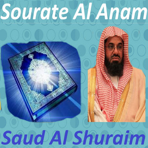 Saud Al-Shuraim - Sourate Al Anam, Pt. 1