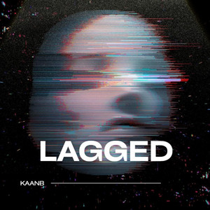 Lagged by Kaanb