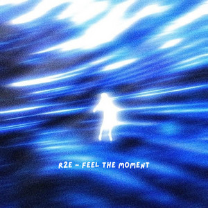 Feel The Moment by R2E