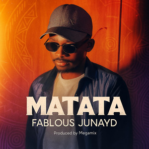 Fablous Junayd - Matata
