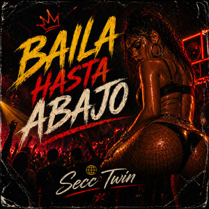 Baila Hasta Abajo by Secc Twin