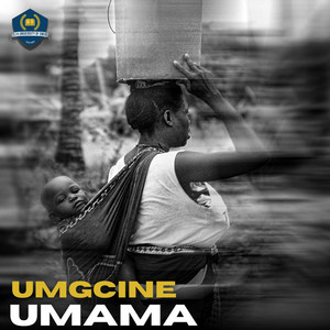 Umgcine Umama by SEAN GWIJO