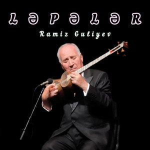 Ramiz Guliyev - Ləpələr