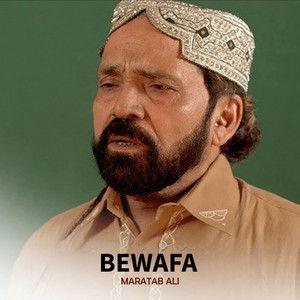Maratab Ali - BEWAFA