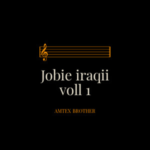 Jobie iraqii, Vol. 1 - Live by AMTEX Brother