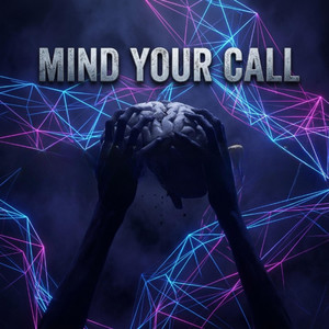 Mind Your Call by Rayn Stattic