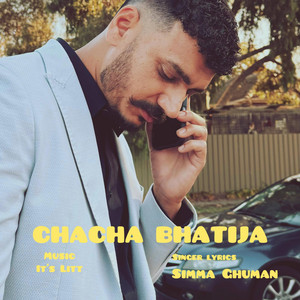 Simma Ghuman - CHACHA BHATIJA