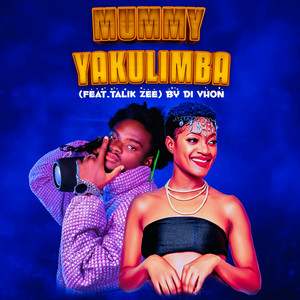 Di vhon - Mummy Yakulimba (feat. Talik Zee)