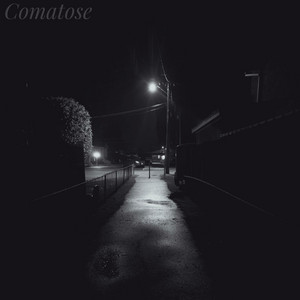 Comatose