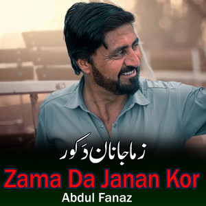 Abdul Fanaz - Zama Da Janan Kor
