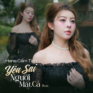Hana Cẩm Tiên - Yêu Sai Người Mất Cả (Beat)