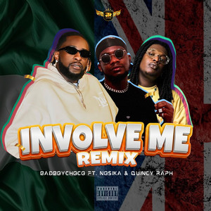 INVOLVE ME (remix) by Badboy choco, Quincy Raph, nosika