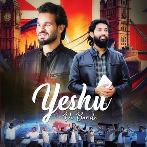 Yeshu De Bande by Shalom Jacob, Sourav Bhatti