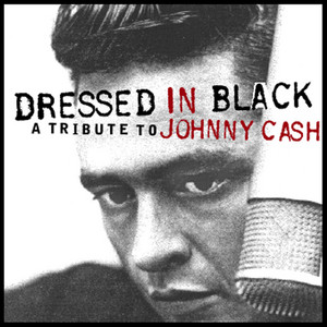 Dressed in Black: A Tribute to Johnny Cash - Compilation by Various Artists  | Spotify