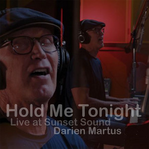 Hold Me Tonight - Live at Sunset Sound