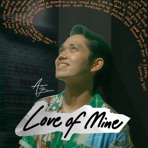 Love of Mine by Aaron Bunac
