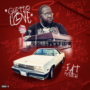 Ghetto Love by Fat Meech